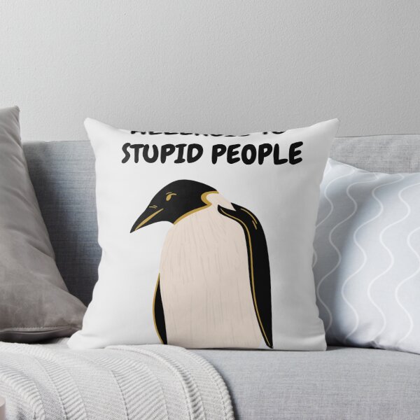 Item preview, Allergic to stupid people funny sarcastic penguin  designed and sold by Jazzytouch.