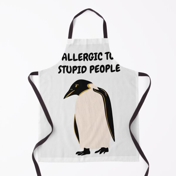 Item preview, Allergic to stupid people funny sarcastic penguin designed and sold by Jazzytouch.