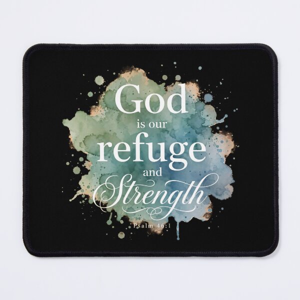 Item preview, God Is Our Refuge And Strength Psalm 46 1 Christian Quote Art designed and sold by Vibe-Vary.