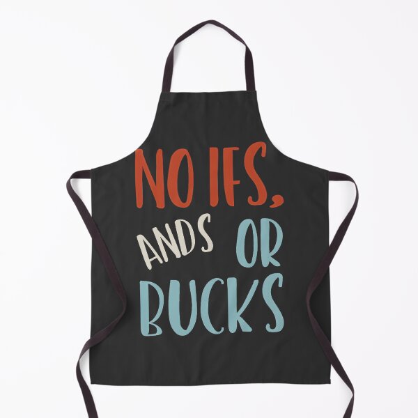 Item preview, Rodeo Pun Funny No Ifs Ands or Bucks Western Cowboy Humor Design designed and sold by hannahnormann.