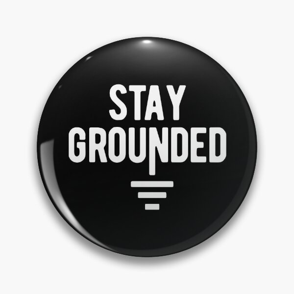 Item preview, STAY GROUNDED - ELECTRICAL ENGINEER designed and sold by Mclickster.