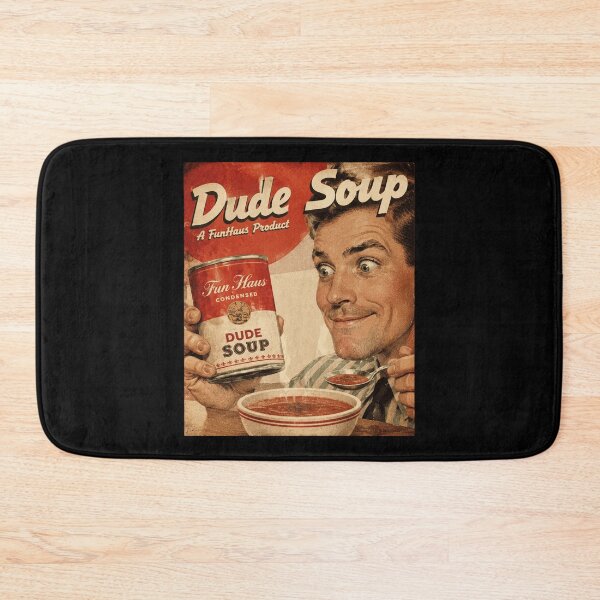Item preview, Dude Soup Funhaus designed and sold by cdenning1988.