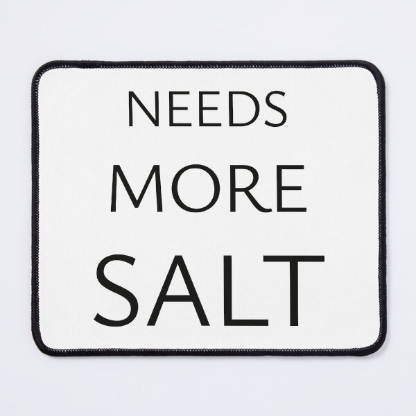 Item preview, Needs More Salt designed and sold by StorilyPodcasts.