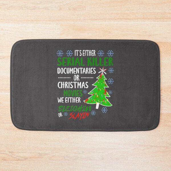 Item preview, Either Serial Killer Documentaries or Christmas Movies Funny Quote Design designed and sold by Thefridaybrush.