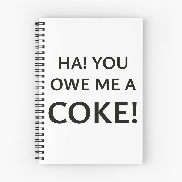 Item preview, Ha! You Owe Me A Coke designed and sold by StorilyPodcasts.