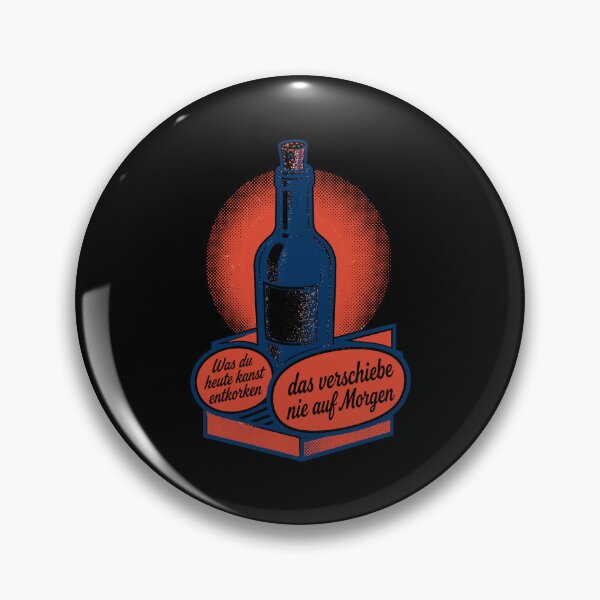 Artikelvorschau, Wein Was Du Heute Kannst Entkorken entworfen und verkauft von LuminOrb.
