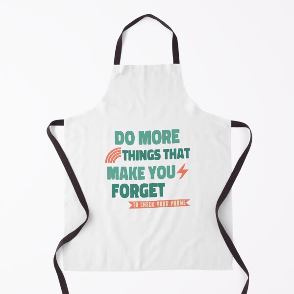 Item preview, Do More Things That Make You Forget To Check Your Phone designed and sold by chatzous.