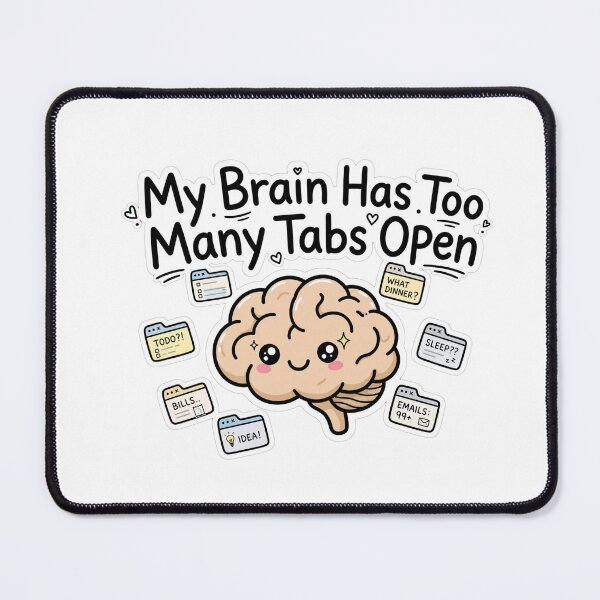 Item preview, My Brain Has Too Many Tabs Open - Funny Brain Mental Health Sticker designed and sold by Htkester1.