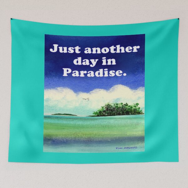 Item preview,  Coastal watercolor in turquoise and blue with the saying, Just another day in paradise. designed and sold by aswoa.