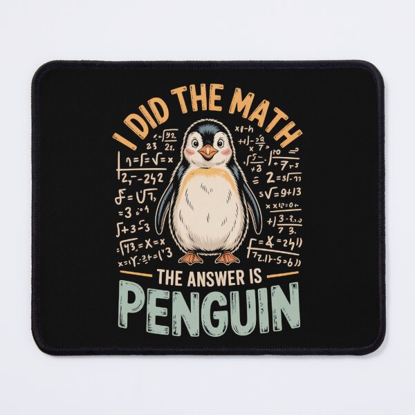 Item preview, I Did The Math The Answer is Penguin Funny Men Women Kids designed and sold by ZACK ART.