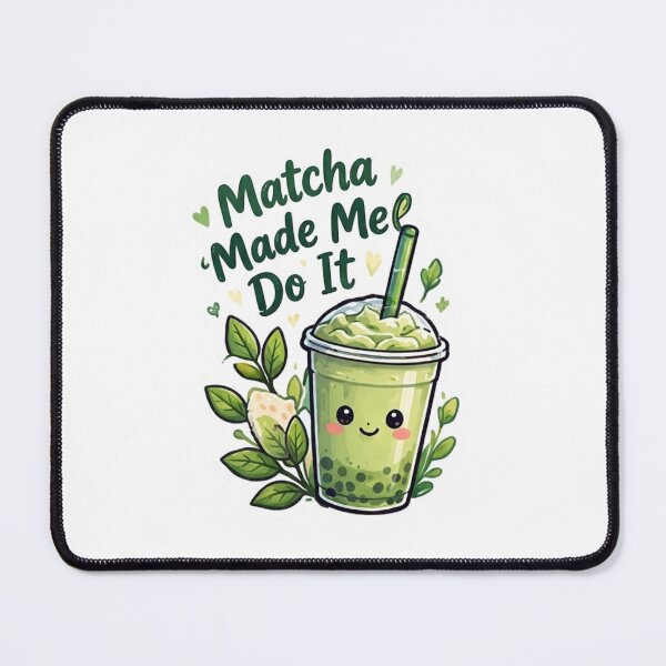 Item preview, Matcha Made Me Do It - Cute Kawaii Boba Green Tea Drink designed and sold by Nunaprettyshop.