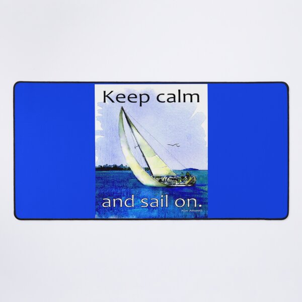 Item preview, Original watercolor of a sail boat with the saying, Keep Calm and Sail On. designed and sold by aswoa.
