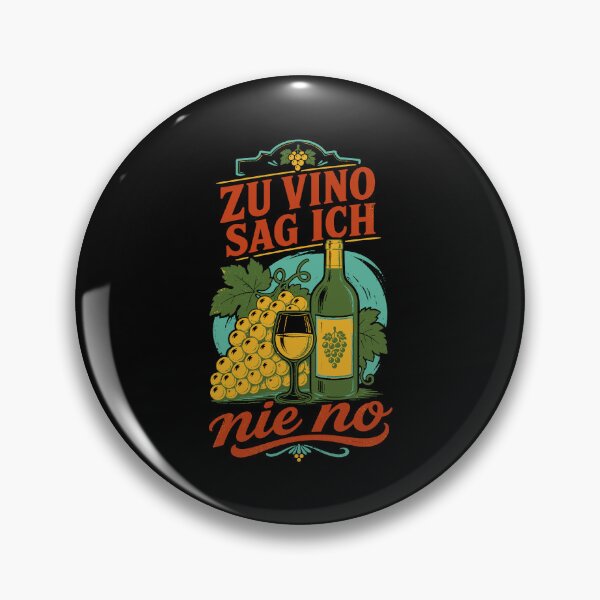 Item preview, Wine To Vino I Never Say No Wine Connoisseur designed and sold by LuminOrb.