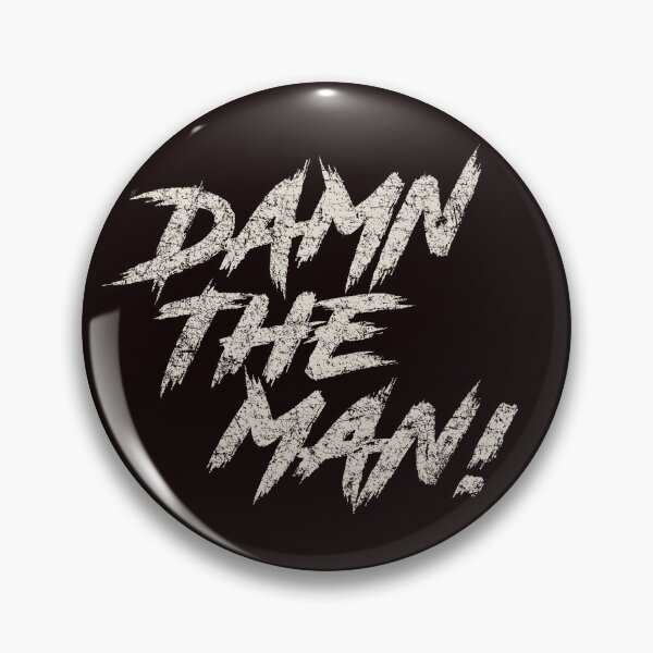 Item preview, Damn The Man! designed and sold by JLJ27.