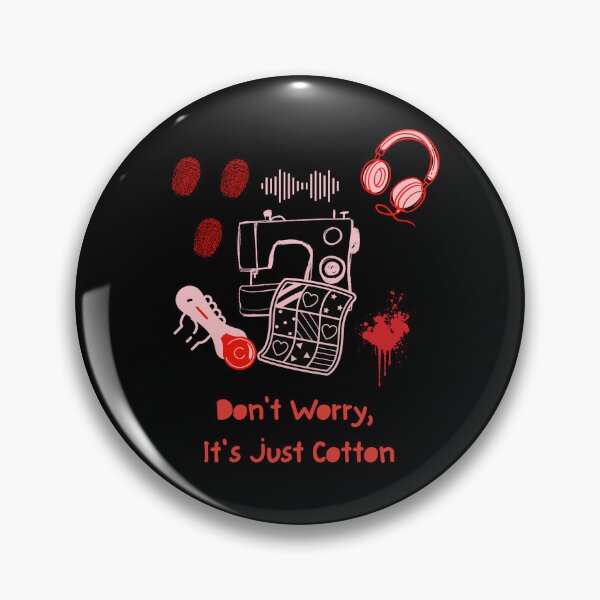 Item preview, Don't Worry, It's Just Cotton, Gifts For Crafters designed and sold by DorotaP.