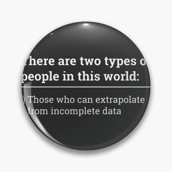 Item preview, Two Types of People Can Extrapolate Incomplete Data Funny Science Humor Design designed and sold by MOHAMMEDIDRIES.