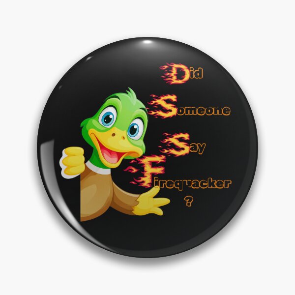 Item preview, Did Someone Say Firequacker - Humorous Tee designed and sold by MarthaPlace.