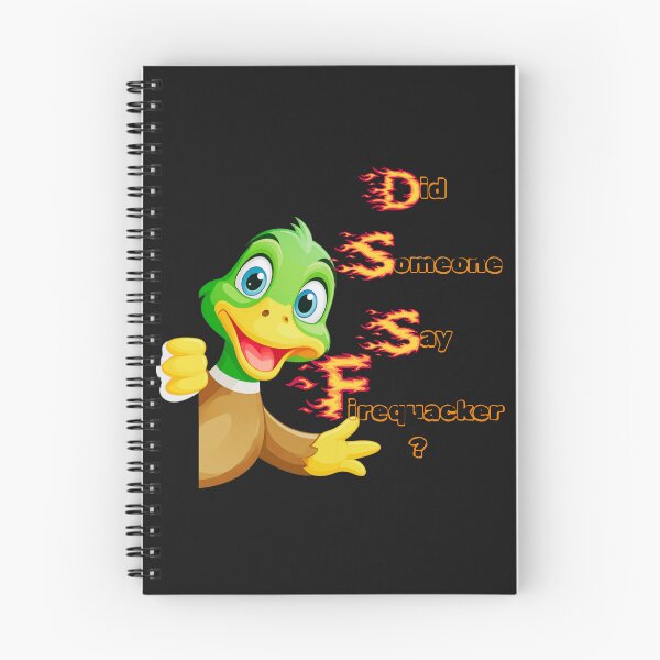 Item preview, Did Someone Say Firequacker - Humorous Tee designed and sold by MarthaPlace.