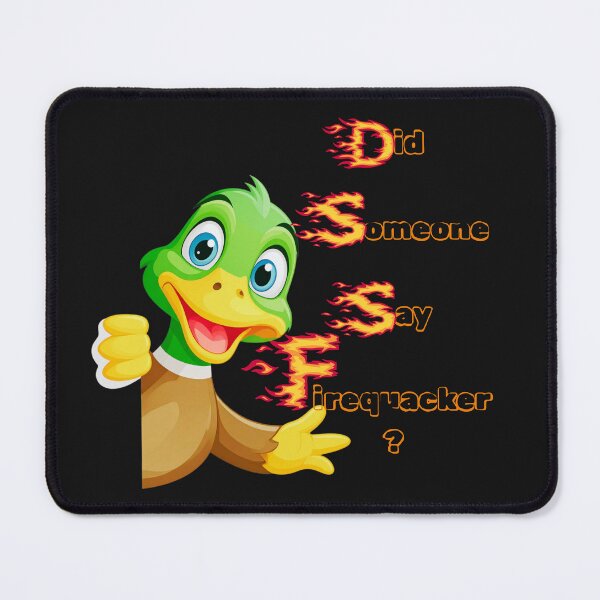 Item preview, Did Someone Say Firequacker - Humorous Tee designed and sold by MarthaPlace.