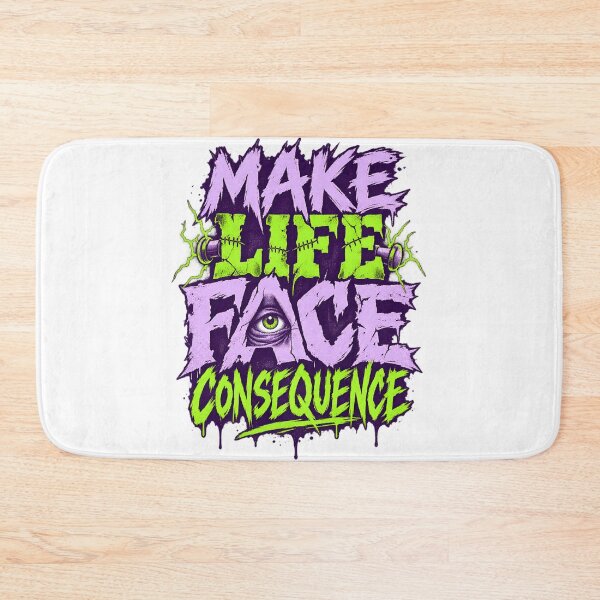 Item preview, Frankenstein Make Life Face Consequence designed and sold by Fenay Designs.