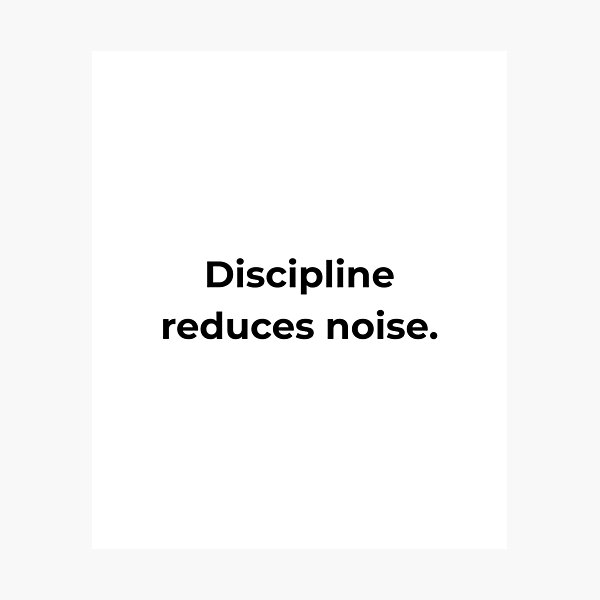 Item preview, Discipline reduces noise. designed and sold by MPSTUDIOPL.