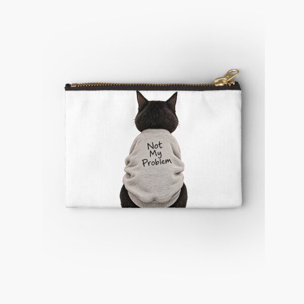 Item preview, Not My Problem Cat designed and sold by H-Tsvetkova.