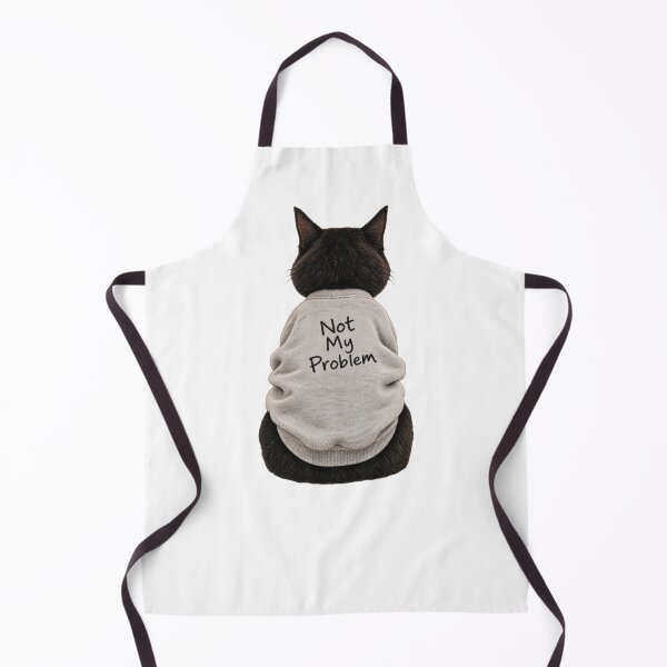 Item preview, Not My Problem Cat designed and sold by H-Tsvetkova.