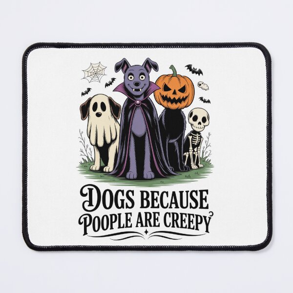 Item preview, Dogs Because People are Creepy Spooky Dog Halloween designed and sold by ZACK ART.