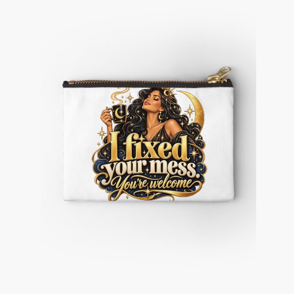 Item preview, Fixed Your Mess You're Welcome Funny Quote designed and sold by MetaModel Editions.