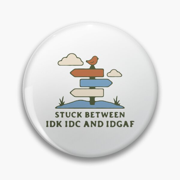 Item preview, Stuck between IDK IDC and IDGAF - funny sarcastic apathy quote designed and sold by GagShots.