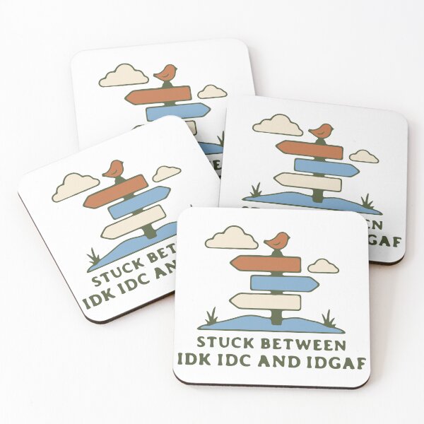 Item preview, Stuck between IDK IDC and IDGAF - funny sarcastic apathy quote designed and sold by GagShots.