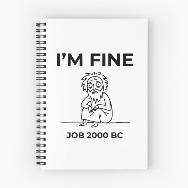 Item preview, Im Fine Job 2000 BC Doodle Meme designed and sold by BeaBuzz.