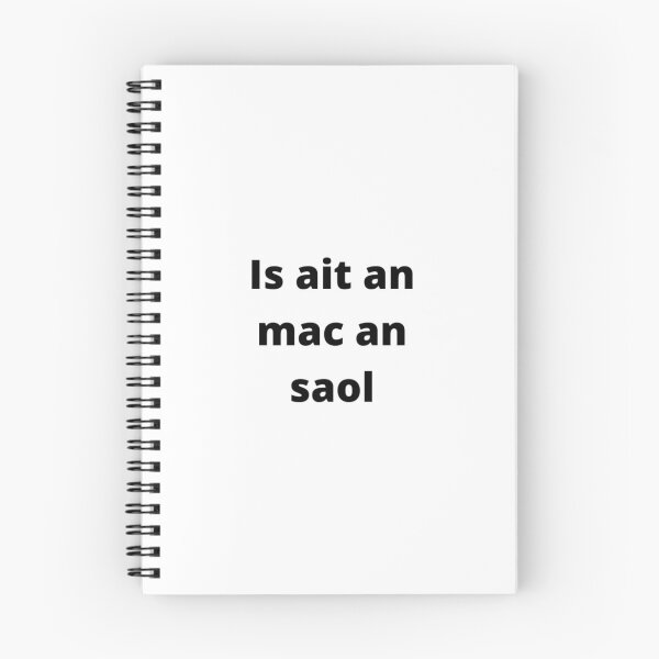 Item preview, Is ait an mac an saol (Life is strange/Such is life) - Minimalist Black Text Design designed and sold by fishpressink.