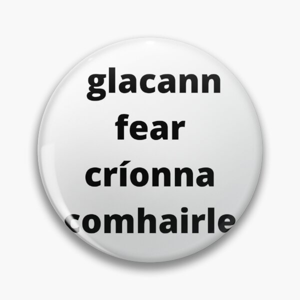 Item preview, Glacann fear críonna comhairle (a wise man accepts advice) - Minimalist Black Text Design designed and sold by fishpressink.