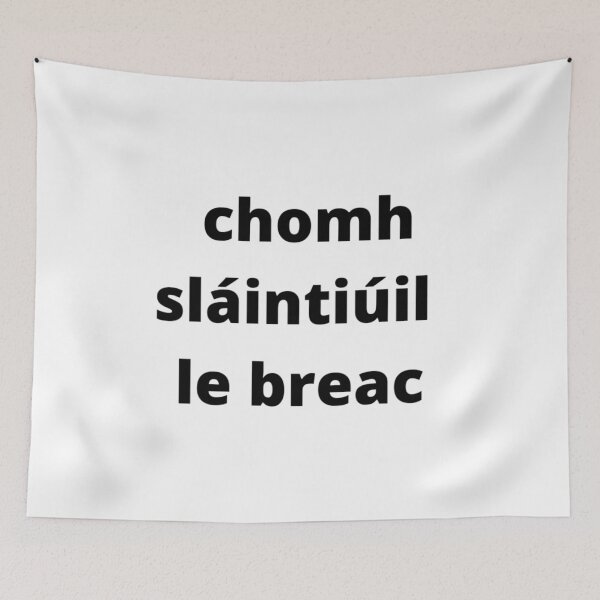Item preview, chomh sláintiúil le breac (as healthy as a trout) - Minimalist Black text designed and sold by fishpressink.