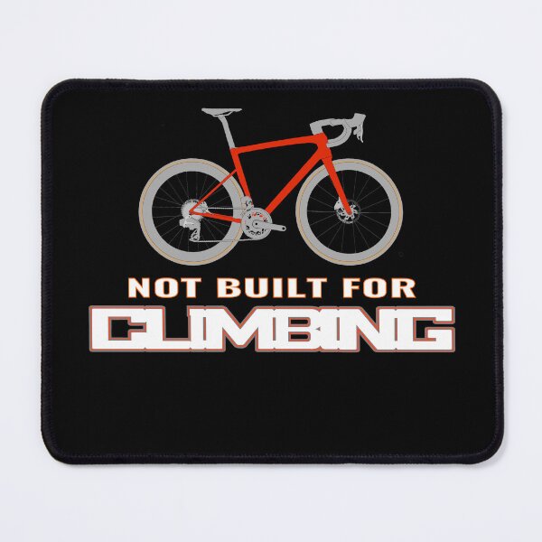 Item preview, Not built for Climbing designed and sold by lazerwhirl.