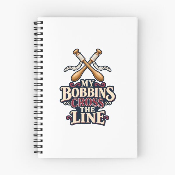 Item preview, My Bobbins Cross the Line Lacemaker Pun designed and sold by UrbanCanvvas.