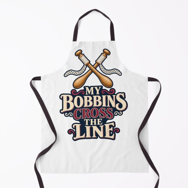 Item preview, My Bobbins Cross the Line Lacemaker Pun designed and sold by UrbanCanvvas.