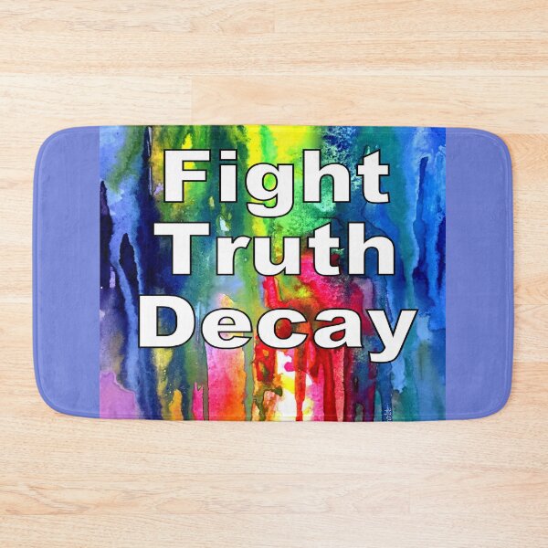 Item preview, Original abstract watercolor with the saying, Fight Truth Decay. designed and sold by aswoa.