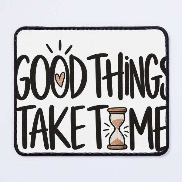 Item preview, Good Things Take Time designed and sold by Lumvero.