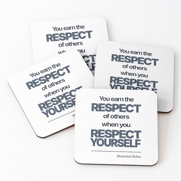 Item preview, You Earn the Respect of Others When You Respect Yourself - Musonius Rufus - Minimalist Style Stoic Quote - Dark Version designed and sold by Stoic Core.