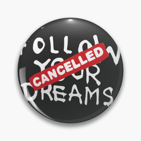 Item preview, Banksy Quote Follow Your Dreams Cancelled Cynical Graffiti Text on Black Background High Quality Design designed and sold by richard143.
