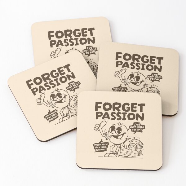 Item preview, Forget Passion, I’ve Got Bills to Pay designed and sold by adipra.