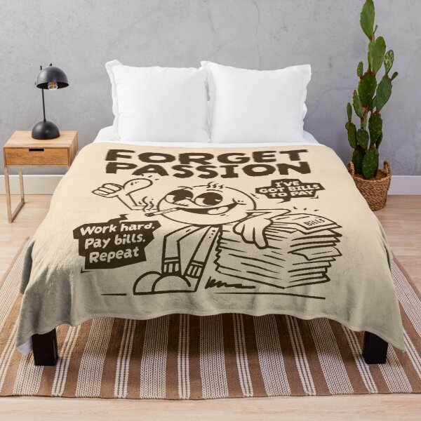 Item preview, Forget Passion, I’ve Got Bills to Pay designed and sold by adipra.