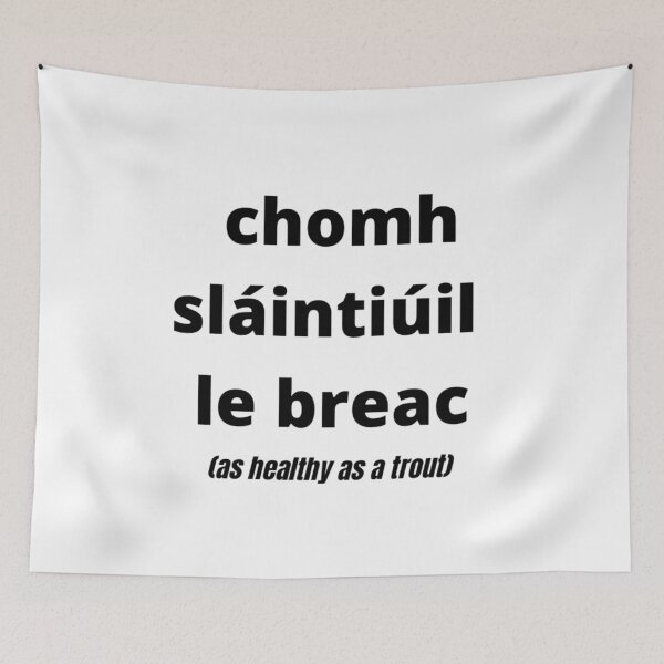 Item preview, chomh sláintiúil le breac (as healthy as a trout) - Minimalist Black text + trans designed and sold by fishpressink.