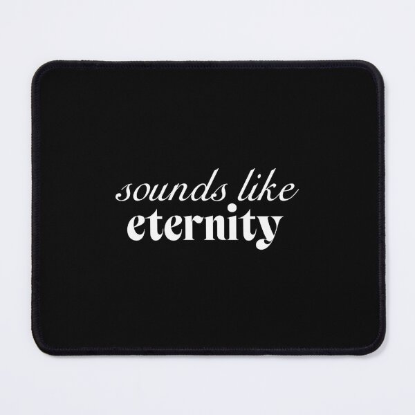 Item preview, Sounds like eternity designed and sold by SpilloDesign.