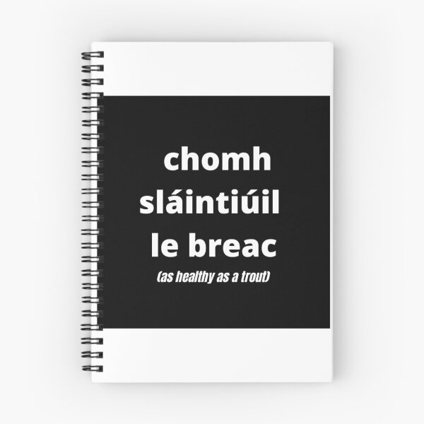 Item preview, chomh sláintiúil le breac (as healthy as a trout) - Black + White text + trans designed and sold by fishpressink.