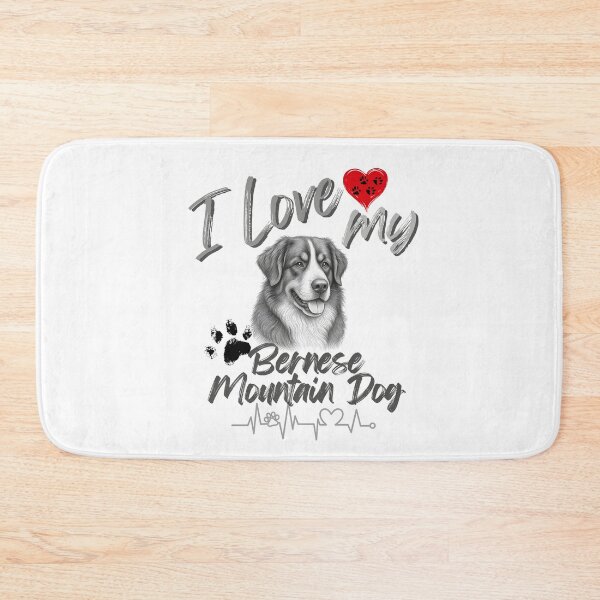 Item preview, I love my Bernese Mountain Dog designed and sold by iRenza.