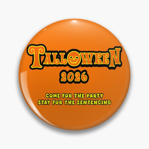 Item preview, Talloween 2026: Come for the Party, Stay for the Sentencing designed and sold by Karate Octopus.