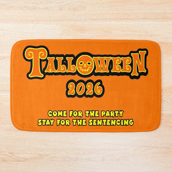 Item preview, Talloween 2026: Come for the Party, Stay for the Sentencing  designed and sold by Karate Octopus.